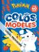Pokémon - Mes colos avec modèles: Coloriages avec modèles