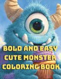 Bold and Easy Cute Monster Coloring Book