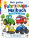 Mein großes Fahrzeuge-Malbuch