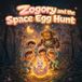 Zogory and the Space Egg Hunt: A Sparkly Cosmic Adventure with a Mysterious Egg