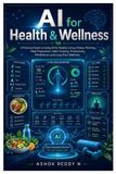 AI Independently Published AI for Health & Wellness