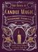 Creative The Book of Candle Magic Candle Spell Secrets to Change Your Life