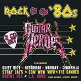 Guitar Heroes: Rock Of The 80