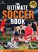 The Libri GmbH The Ultimate Soccer Book for Kids: Legends, Skills, Competitions, and Amazing Facts | Ages 8-12: 1