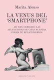 LA VENUS DEL ‘SMARTPHONE’: Así han cambiado las aplicaciones de citas nuestra forma de relacionarnos: 7