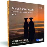 Outhere Heinz Holliger & WDR Sinfonieorchester Köln - Schumann: Complete Symphonic Works, Vol. II (CD)