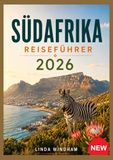 SÜDAFRIKA REISEFÜHRER 2026