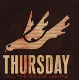 Kill Thursday Kill the House Lights