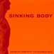 Neurotics Sinking Body Neurotic Habits Of The Invisible Man (7" Single)
