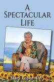 A Publicious Pty Ltd A Spectacular Life Paperback