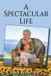 A Publicious Pty Ltd A Spectacular Life Paperback