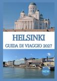 HELSINKI GUIDA DI VIAGGIO 2027