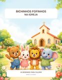 Bichinhos Fofinhos na Igreja: 20 desenhos cristãos para colorir