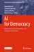 AI Springer AI for Democracy: Human-Centric, Trustworthy, and Inclusive Innovations: 66