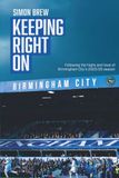 Keeping Birmingham City Keeping Right On | Following Birmingham City's 2025/26 Season: Thoughts On The Blues