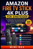 Amazon Fire TV Stick 4k Plus Für Anfänger