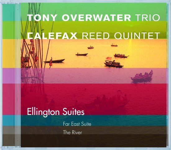 Sonic Rendezvous Tony Trio & Calefax Reed Quintet Overwater - Ellington Suites