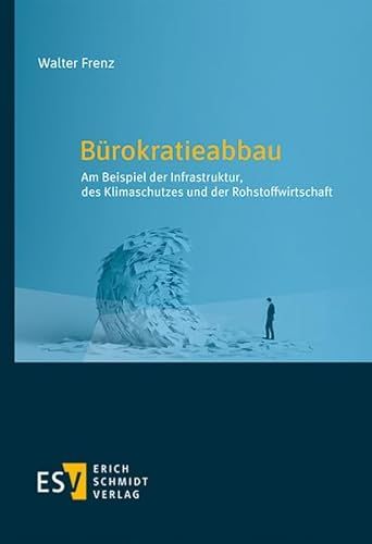 Bürokratieabbau: Erich Schmidt Verlag Bürokratieabbau