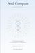 Soul Compass: A Soul Journey Through the 72 Sacred Frequencies of Transformation