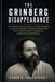 The Libri GmbH The Grinberg Disappearance: A Conspiracy Investigation of Jacobo Grinberg CIA Psychic Research Shamanic Science and Institutional Secrecy Around His Unsolved Disappearance Paperback