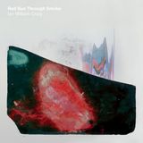 Red Ian William Craig - Red Sun Through Smoke (LP)