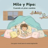 Milo y Pipo: Cuando el plan cambia