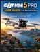 DJI Mini 5 Pro User Guide for Beginners