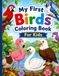 My First Birds Coloring Book For Kids: Coloring Book