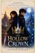 The Hollow Crown: An Epic Fantasy Romance of Ancient Magic, Forbidden Love, Rival Kingdoms, and a War Against Darkness