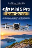 DJI Mini 5 Pro User Guide