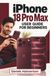 Apple IPHONE 18 Pro Max Guide de l'utilisateur pour débutants : Explorez iOS 27, Siri IA, Apple Intelligence, photographie à ouverture variable, commandes de caméra Pro, personnalisation plus rapide... et connectivité quotidienne