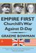 Empire First: Churchill's War Against D-Day