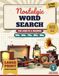 Nostalgic Word Search for Adults & Seniors: 150 Large Print Puzzles for Sparking Memories, Relaxation & Brain Exercise – Over 2,700 Words to Find