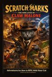 Scratch Independently Published Scratch Marks: The Nine Lives of Claw Malone Paperback