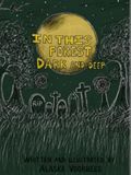 In This Forest Dark and Deep