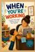 When Independently Published When You're Working Paperback