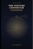 The Venture Continuum: How History's Boldest Business Ideas Are Converging With Artificial Intelligence