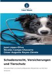 Schadensrecht, Verlag Unser Wissen Schadensrecht, Versicherungen und Tierschutz