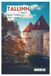 Tallinn Tourist Guide: Attractions, Accommodation, Local Cuisine, Itineraries, and Day Trips from Estonia's Capital