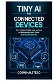 Tiny AI for Connected Devices