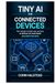 Tiny AI for Connected Devices