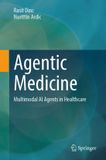 Agentic Springer Nature Agentic Medicine: Multimodal AI Agents in Healthcare