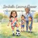Isabella Learns Soccer: A First Look at the Beautiful Game with Coach Grammy