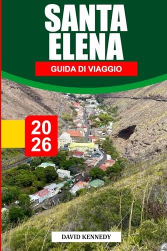 GUIDA DI VIAGGIO A SANTA ELENA 2026