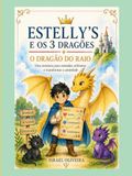 Estelly'S e os 3 Dragões: Volume 1 - O Dragão do Raio: Uma Jornada de Fantasia e RPG para Crianças: Um Guia Lúdico e Prático de TCC (Terapia Cognitivo-Comportamental) contra Ansiedade e Impulsividade.
