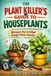 The Bol The Plant Killer's Guide to Houseplants