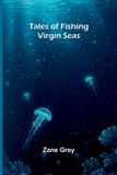 Tales Blackstone Publishing Tales of Fishing Virgin Seas Paperback