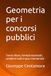 Geometria per i concorsi pubblici: Teoria chiara, formule essenziali, problemi svolti e quiz commentati