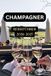 CHAMPAGNER-REISEFÜHRER 2026-2027: Der ultimative Reiseführer für Reims & Épernay