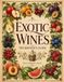 Exotic Wines: The Brewer's Guide